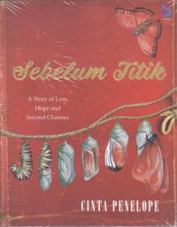 Image of SEBELUM TITIK
A Story of loss,Hope and Second Chances