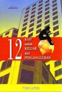 Image of 12 Kiat untuk Keluar dari Pengangguran