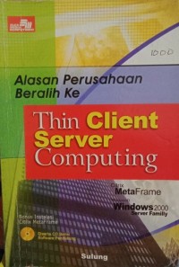 Image of Alasan Perusahaan Beralih ke Thin Client server Computing