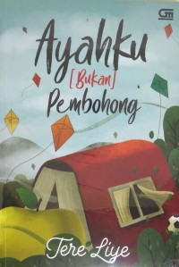 Image of Ayahku ( Bukan ) Pembohong