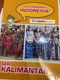 Image of Ayo Mengenal Indonesia Seri Kalimantan