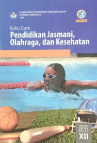 Image of Buku Guru Pendidikan Jasmani, Olahraga, dan Kesehatan Kelas XII