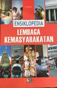 Image of ENSIKLOPEDIA LEMBAGA KEMASYARAKATAN