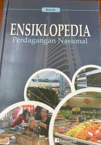 Image of ENSIKLOPEDIA Perdagangan Nasional