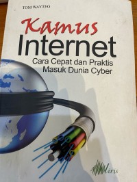 Image of Kamus Internet Cara Cepat dan Praktis Masuk Dunia Cyber