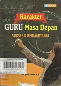 Image of KARAKTER GURU MASA DEPAN SUKSES & BERMARTABAT