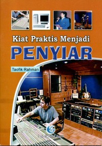 Image of Kiat Praktis Menjadi Penyiar