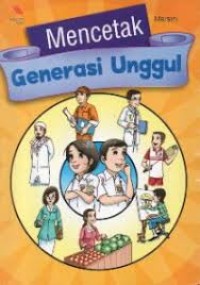 Image of Mencetak Generasi Unggul