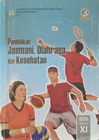 Image of Pendidikan Jasmani, Olahraga dan Kesehatan Kelas XI