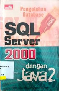 Image of Pengolahan Database SQL Server 2000 dengan Java 2