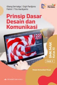 Image of Prinsip Dasar Desain dan Komunikasi Kum. Merdeka kelas XI