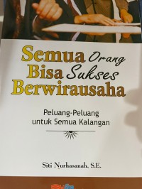 Image of Semua Orang Bisa Sukses Berwirausaha