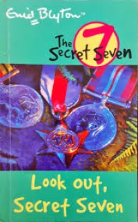 Image of THE SECRET SEVEN
Look Out, Secret Seven