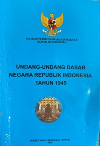 Image of UNDANG UNDANG DASAR NEGARA REPUBLIK INDONESIA TAHUN 1945
