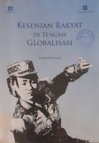 Image of KESENIAN RAKYAT DI TENGAH GLOBALISASI